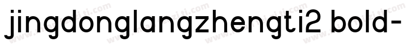 jingdonglangzhengti2 bold字体转换